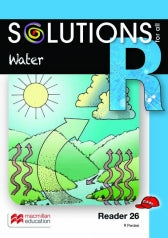 SOLUTIONS FOR ALL ENGLISH GRADE R READER 26: WATER