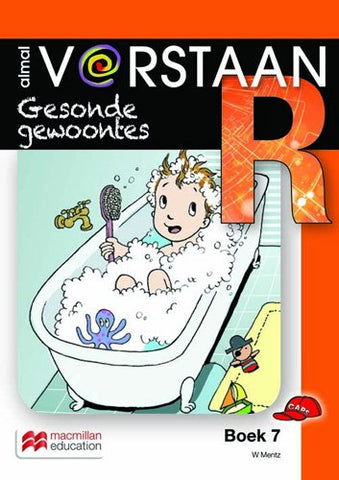ALMAL VERSTAAN AFRIKAANS GRAAD R BOEK 7: GESONDE GEWOONTES