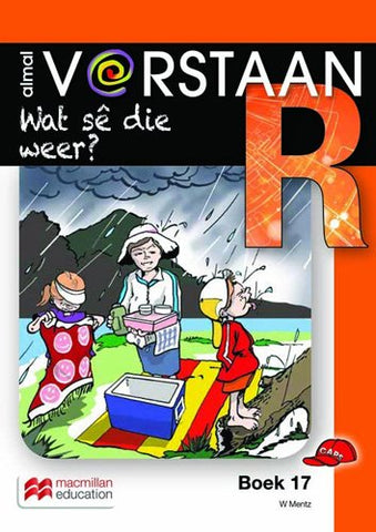 ALMAL VERSTAAN AFRIKAANS GRAAD R BOEK 17: WAT SÃŠ DIE WEER?