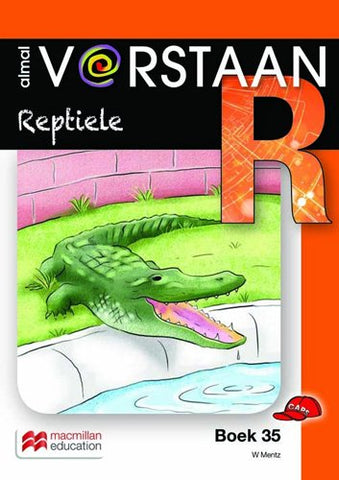 ALMAL VERSTAAN AFRIKAANS GRAAD R BOEK 35: REPTIELE