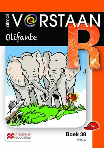 ALMAL VERSTAAN AFRIKAANS GRAAD R BOEK 38: OLIFANTE