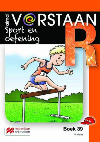 ALMAL VERSTAAN AFRIKAANS GRAAD R BOEK 39: SPORT EN OEFENING