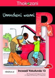 THOKOZANI IBANGA R INCWADI YOKUFUNDA 13: UMNDENI WAMI