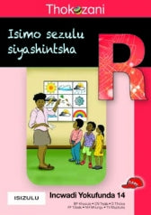 THOKOZANI IBANGA R INCWADI YOKUFUNDA 14: ISIMO SEZULU SIYASHINTSHA