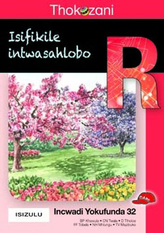 THOKOZANI IBANGA R INCWADI YOKUFUNDA 32: ISI?KILE INTWASAHLOBO