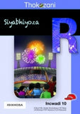 THOKOZANI IBANGA R INCWADI 10: SIYABHIYOZA