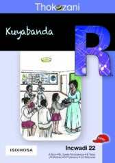 THOKOZANI IBANGA R INCWADI 22: KUYABANDA