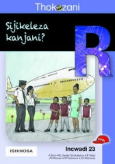 THOKOZANI IBANGA R INCWADI 23: SIJIKELEZA KANJANI?