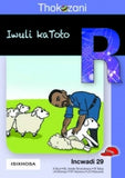 THOKOZANI IBANGA R INCWADI 29: IWULI KATOTO