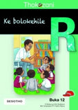 THOKOZANI KEREITI R BUKA 12: KE BOLOKEHILE