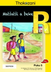 THOKOZANI MPHATO R PUKU 5: MATŠATŠI A BEKE