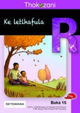 THOKOZANI MOPHATO R BUKA 15: KE LETLHAFULA