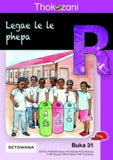 THOKOZANI MOPHATO R BUKA 31: LEGAE LE LE PHEPA