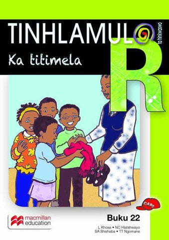 TINHLAMULA TA HINKWASWO XITSONGA GIREDI R BUKA 22: KA TITIMELA