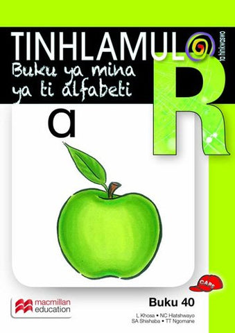 TINHLAMULA TA HINKWASWO XITSONGA GIREDI R BUKA 40: BUKU YA MINA YA TI ALFABETI