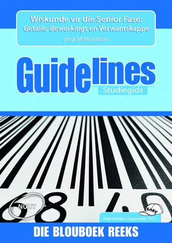 Guidelines Wiskunde (KABV): Graad 7-9: Studiegids - Getalle, bewerkings en verwantskappe