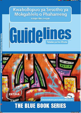 Guidelines Kwahollopuo Ya Sesotho Ya Mogahlelo O Phahemeng: Grade 7