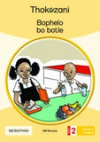 THOKOZANI SESOTHO GRADE 2: BOPHELO BO BOTLE