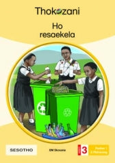 THOKOZANI SESOTHO GRADE 3: HO RESAEKELA