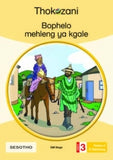 THOKOZANI SESOTHO GRADE 3: BOPHELO MEHLENG YA KGALE