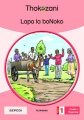 THOKOZANI SEPEDI GRADE 1: BALAPA LA BO NOKO