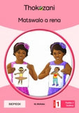 THOKOZANI SEPEDI GRADE 1: MATSWALO A RENA