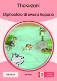 THOKOZANI SEPEDI GRADE 2: DIPHOOFOLO DI SWARA KOPANO