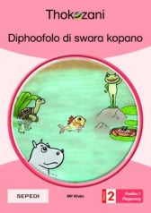 THOKOZANI SEPEDI GRADE 2: DIPHOOFOLO DI SWARA KOPANO