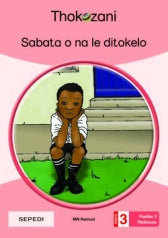 THOKOZANI SEPEDI GRADE 3: SABATA O NA LE DITOKELO