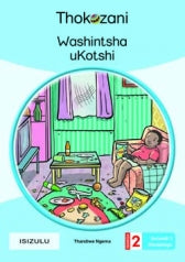 THOKOZANI ISIZULU GRADE 2: WASHINTSHA UKOTSHI