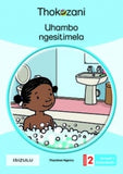 THOKOZANI ISIZULU GRADE 2: UHAMBO NGESITIMELA