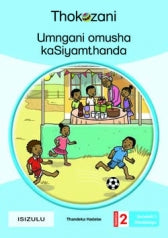 THOKOZANI ISIZULU GRADE 2: UMNGANI OMUSHA KASIYAMTHANDA