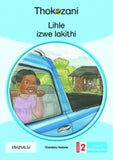 THOKOZANI ISIZULU GRADE 2: LIHLE IZWE LAKITHI