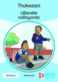 THOKOZANI ISIZULU GRADE 3: UBANDILE NO BAYANDA