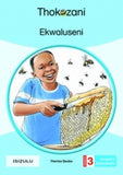 THOKOZANI ISIZULU GRADE 3: EKWALUSENI