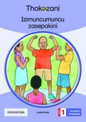 THOKOZANI ISIXHOSA GRADE 1: IZIMUNCUMUNCU ZASEPAKENI