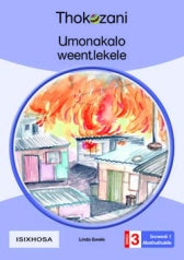 THOKOZANI ISIXHOSA GRADE 3: UMONAKALO WEENTLEKELE