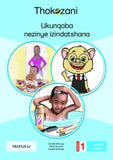 INCWADI ENKULU 1: UKUNQOBA NEZINYE IZINDATSHANA