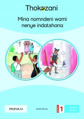 INCWADI ENKULU 3: MINA NOMNDENI WAMI NENYE INDATSHANA