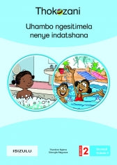 INCWADI ENKULU 3: UHAMBO NGESITIMELA NENYE INDATSHANA