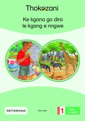 BUKA E KGOLO 1: KE KGONA GO DIRA LE KGANG E NNGWE