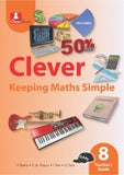 CLEVER KEEPING MATHS SIMPLE GRADE 8 TG