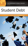 Student Debt: A Reference Handbook (Contemporary World Issues) by Elliott, William; Lewis, Melinda