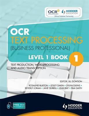 OCR Text Processing (Business Professional) Level 1 Book 1 Text Production, Word Processing and Audio Transcription