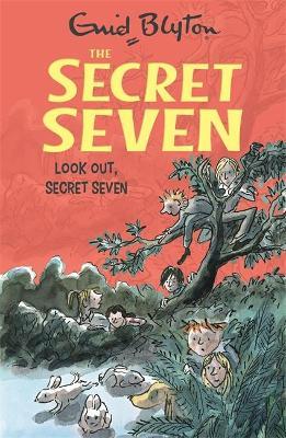Secret Seven: Look Out, Secret Seven : Book 14