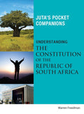 Constitution of the Republic of South Africa, Understanding the (Juta's Pocket Companions) (2013), 1st edition