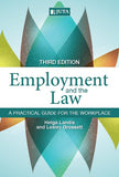 Employment and the Law: A Practical Guide for the Workplace (2014 - 3rd edition)