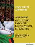 Understanding Securities Law and Regulation in Zambia 1st Edition