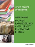 Understanding Money Laundering and Ilicit Financial Flows - Elex Academic Bookstore