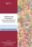Land Law and Governance: African Perspectives on Land Tenure and Title (Contemporary Legal and Applied Research series) (2017),1st Edition